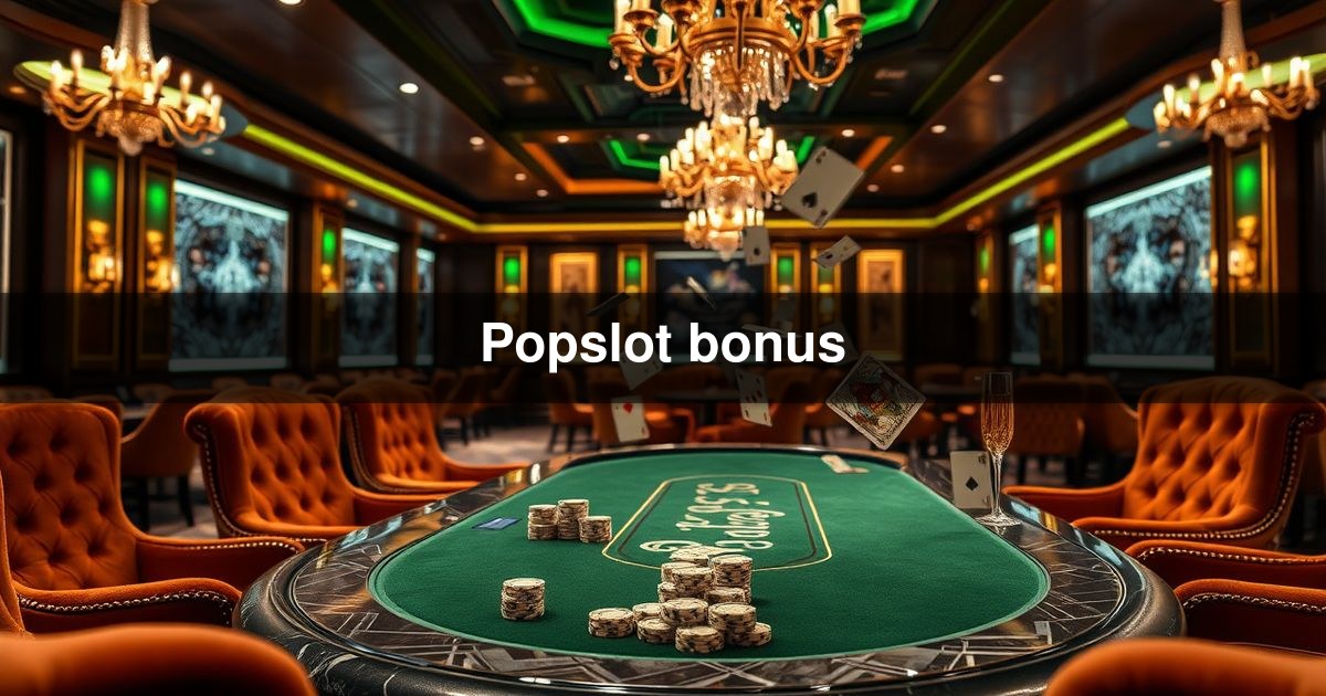 Popslot bonus