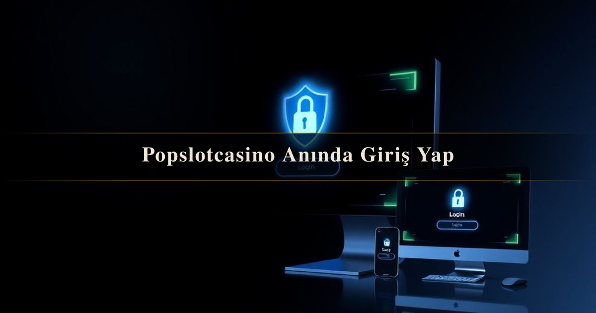 Popslotcasino Anında